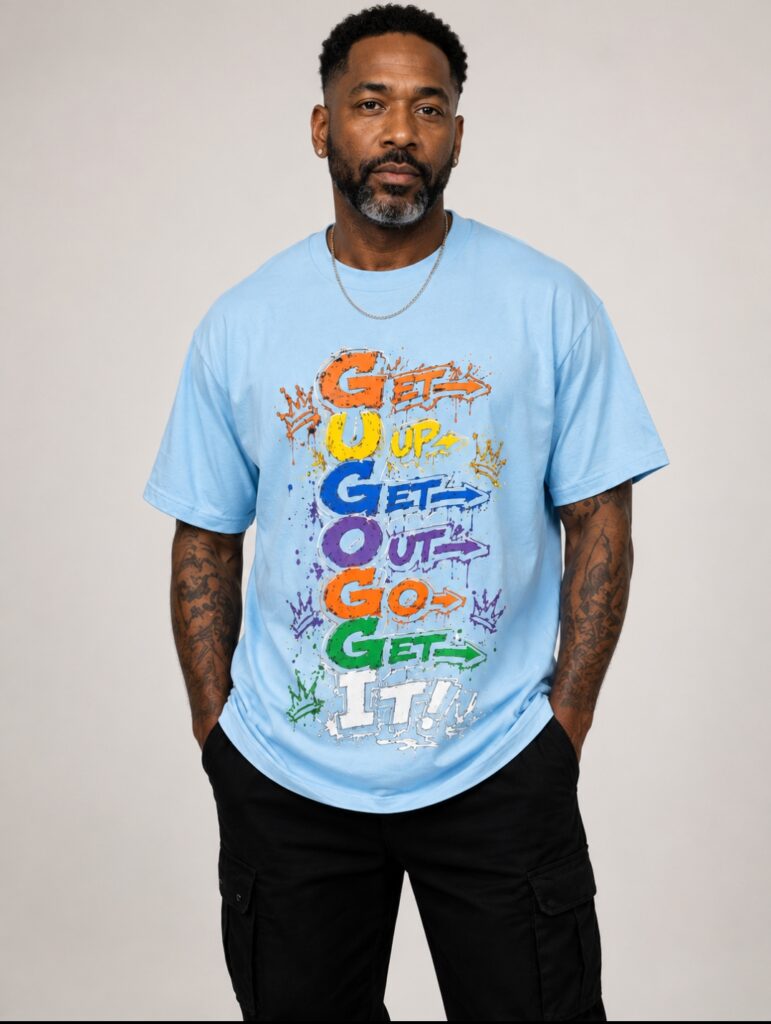 GUGOGGI "Get Up, Get Out, Go Get It" Tee