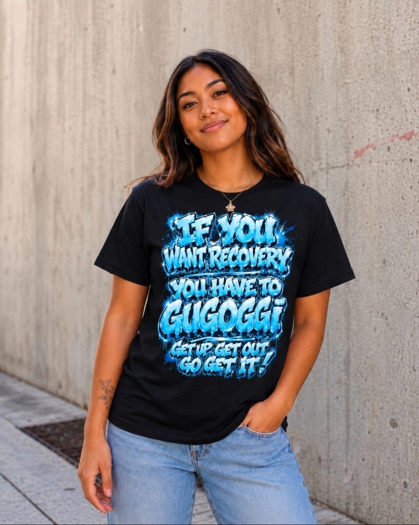 GUGOGGI- If You Want Recovery Tee
